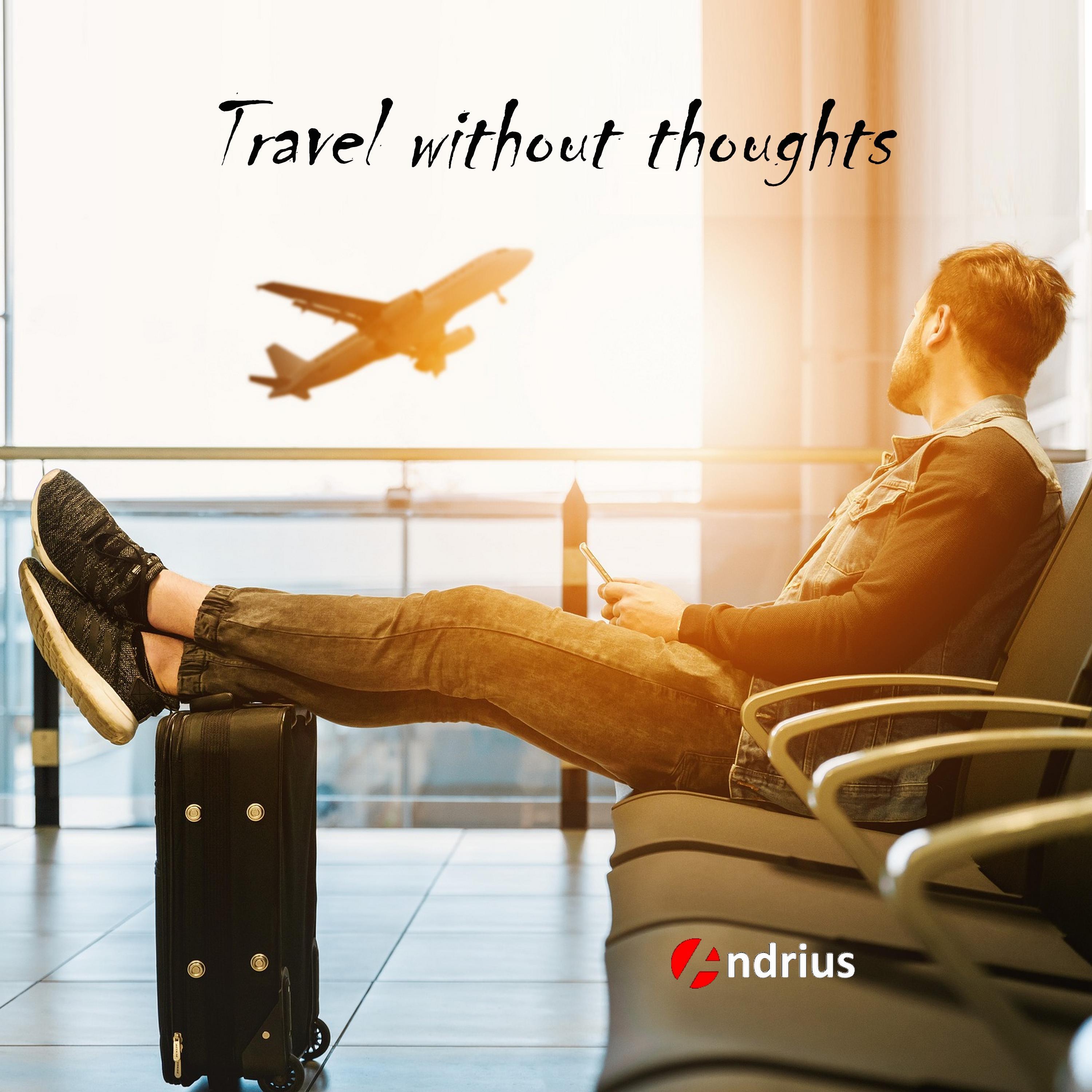 Travel Without Thoughts