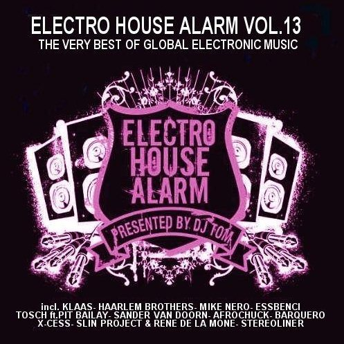 Electro House Alarm Vol. 13