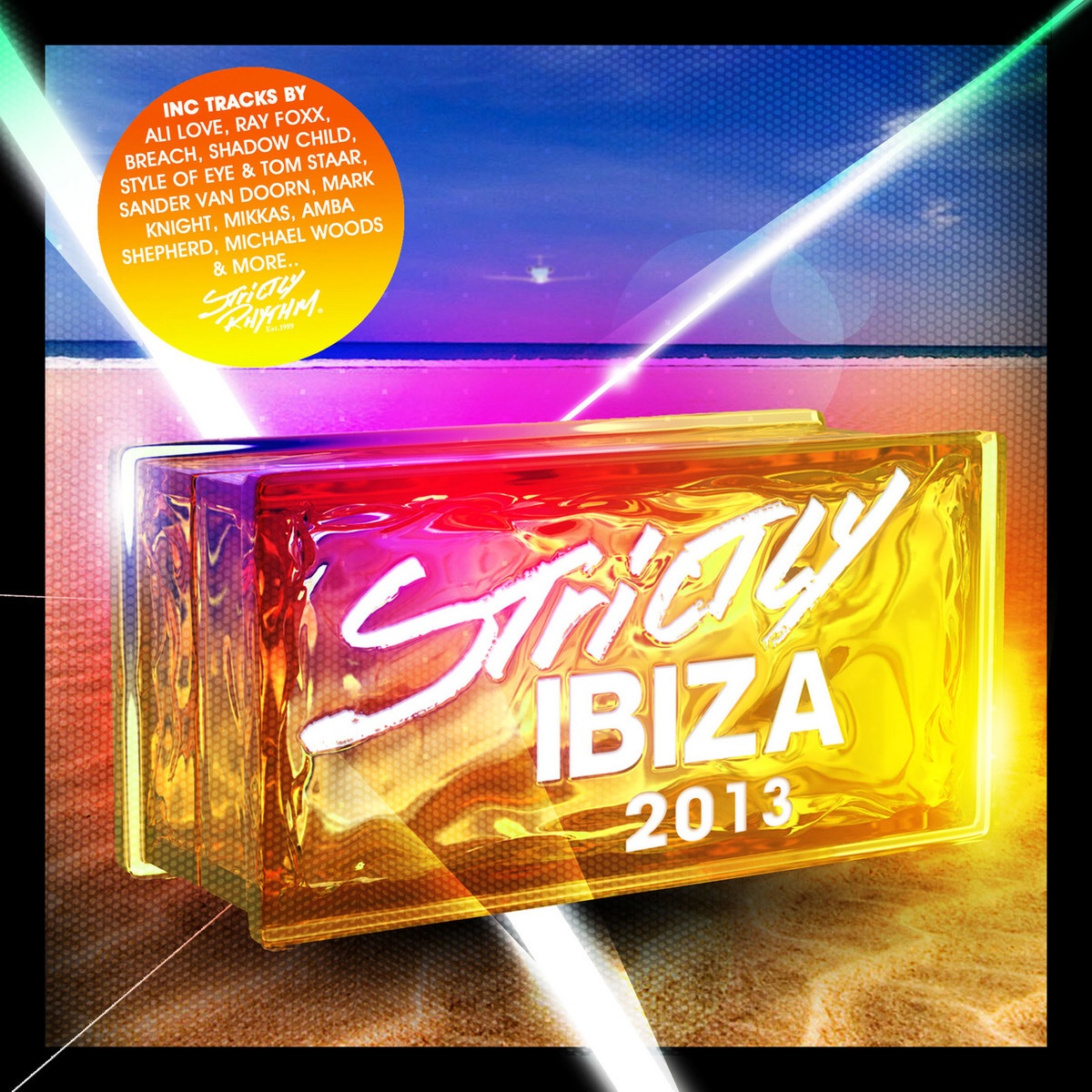 Strictly Ibiza 2013 (Main Room Mix)