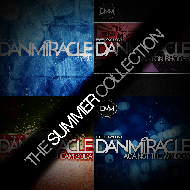 Dan Miracle presents "The Summer Collection" EP