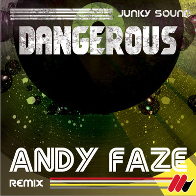 Dangerous (Andy Faze Remix)