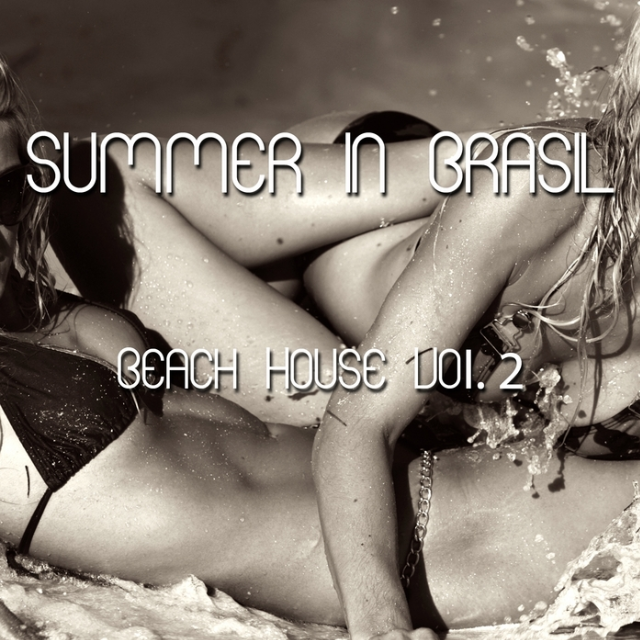 Summer In Brasil : Beach House vol. 2