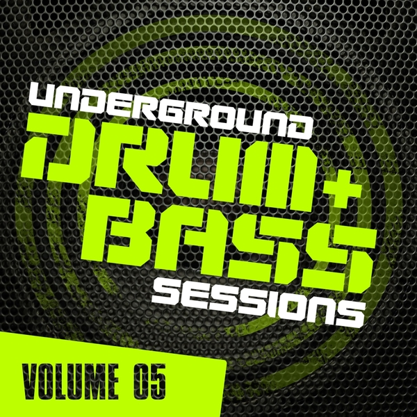 Underground Drum & Bass Sessions Vol. 5