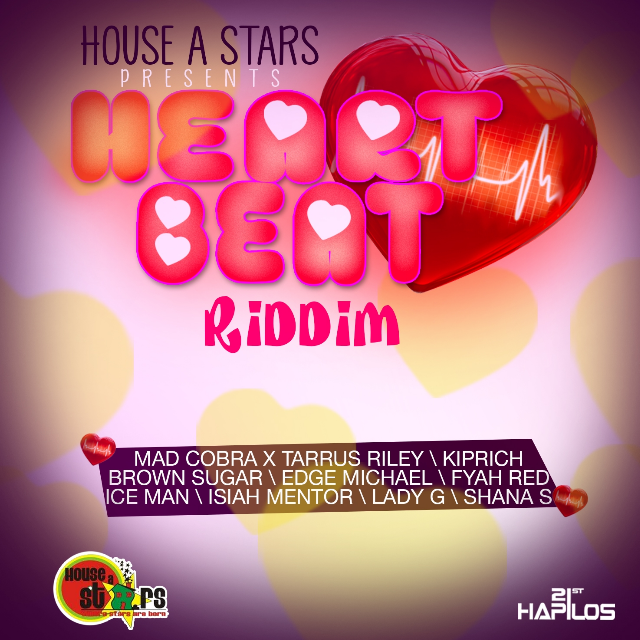 HEART BEAT RIDDIM [FULL PROMO] - HOUSE A STARS