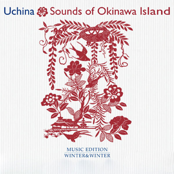  Uchina-Sounds of Okinawa Island