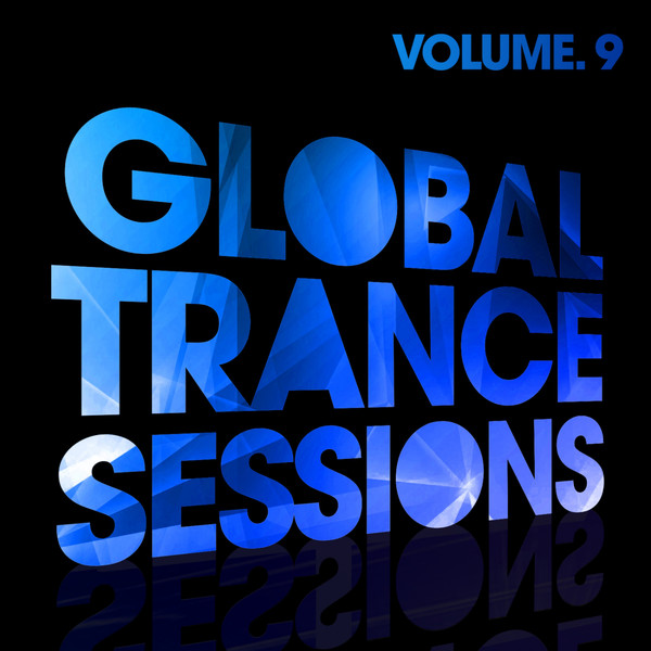 Global Trance Sessions Vol. 9