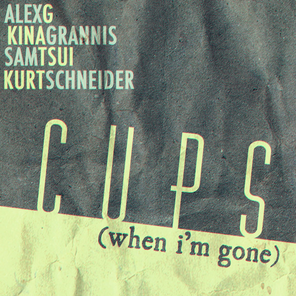 Cups (When I'm Gone) - Single