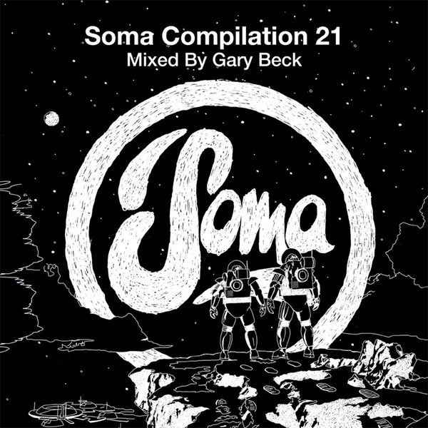 Soma Compilation 21 (Mixed by Gary Beck)
