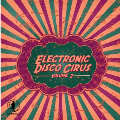 Electronic Disco Circus, Vol. 2
