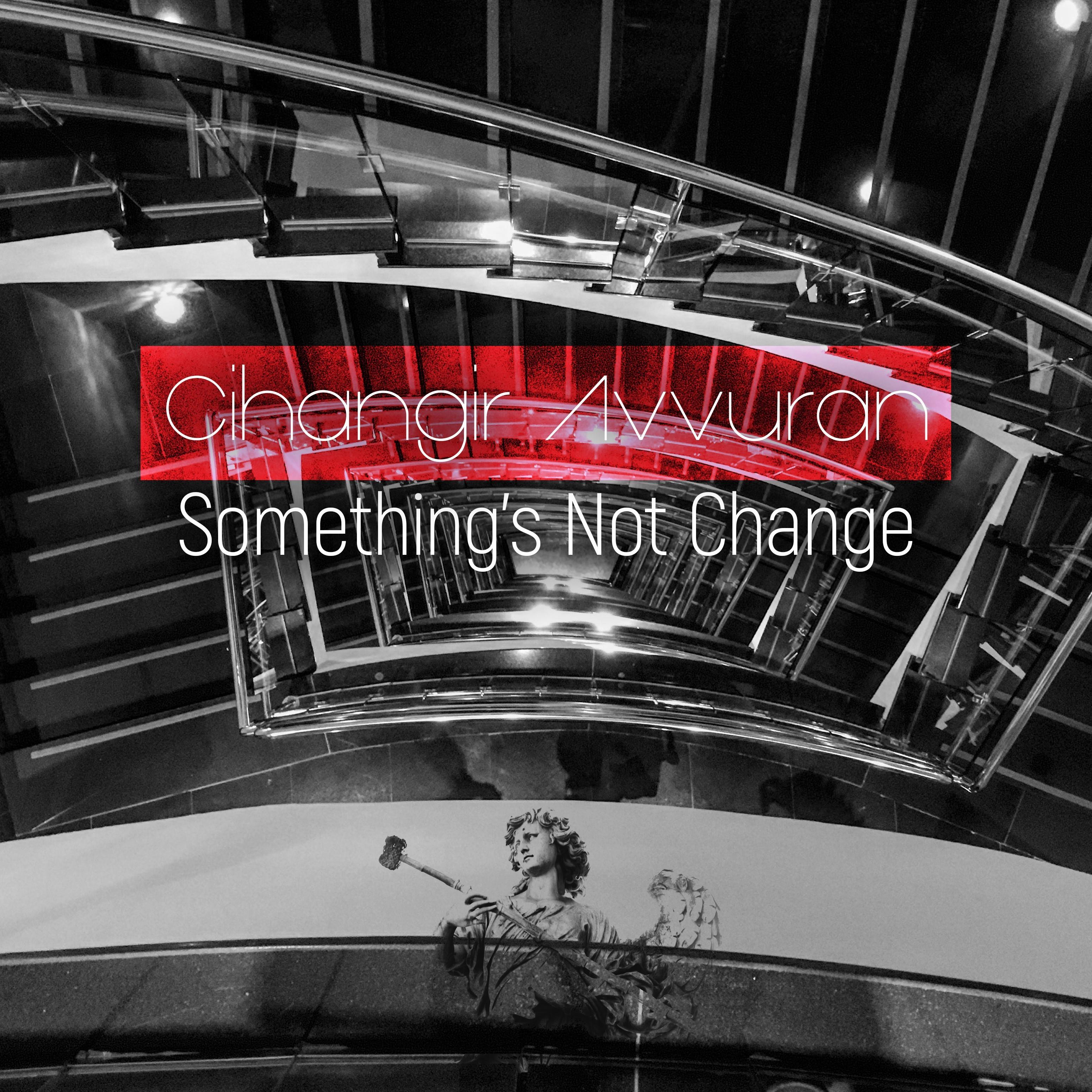 Something's Not Change