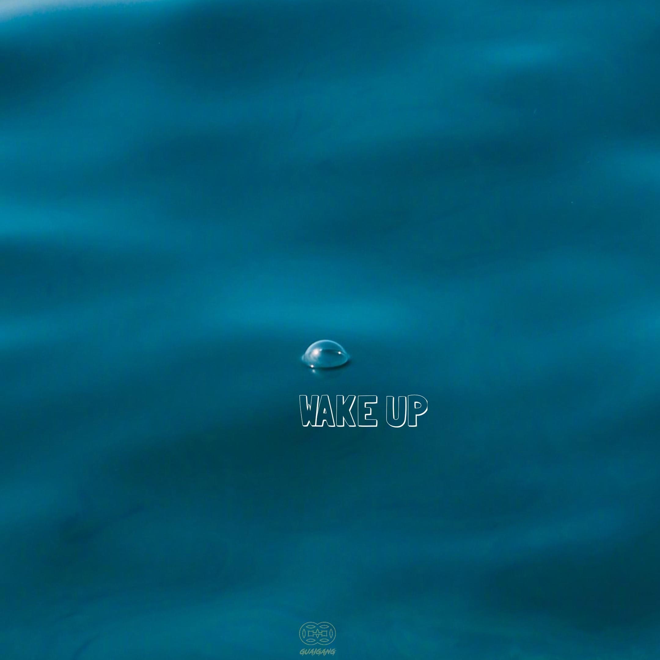 Wake up