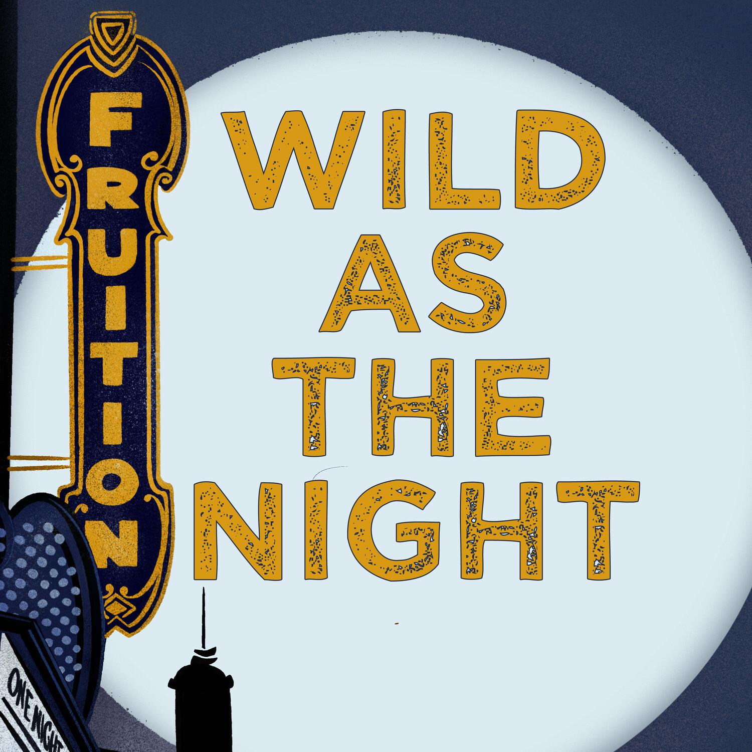 Wild as the Night