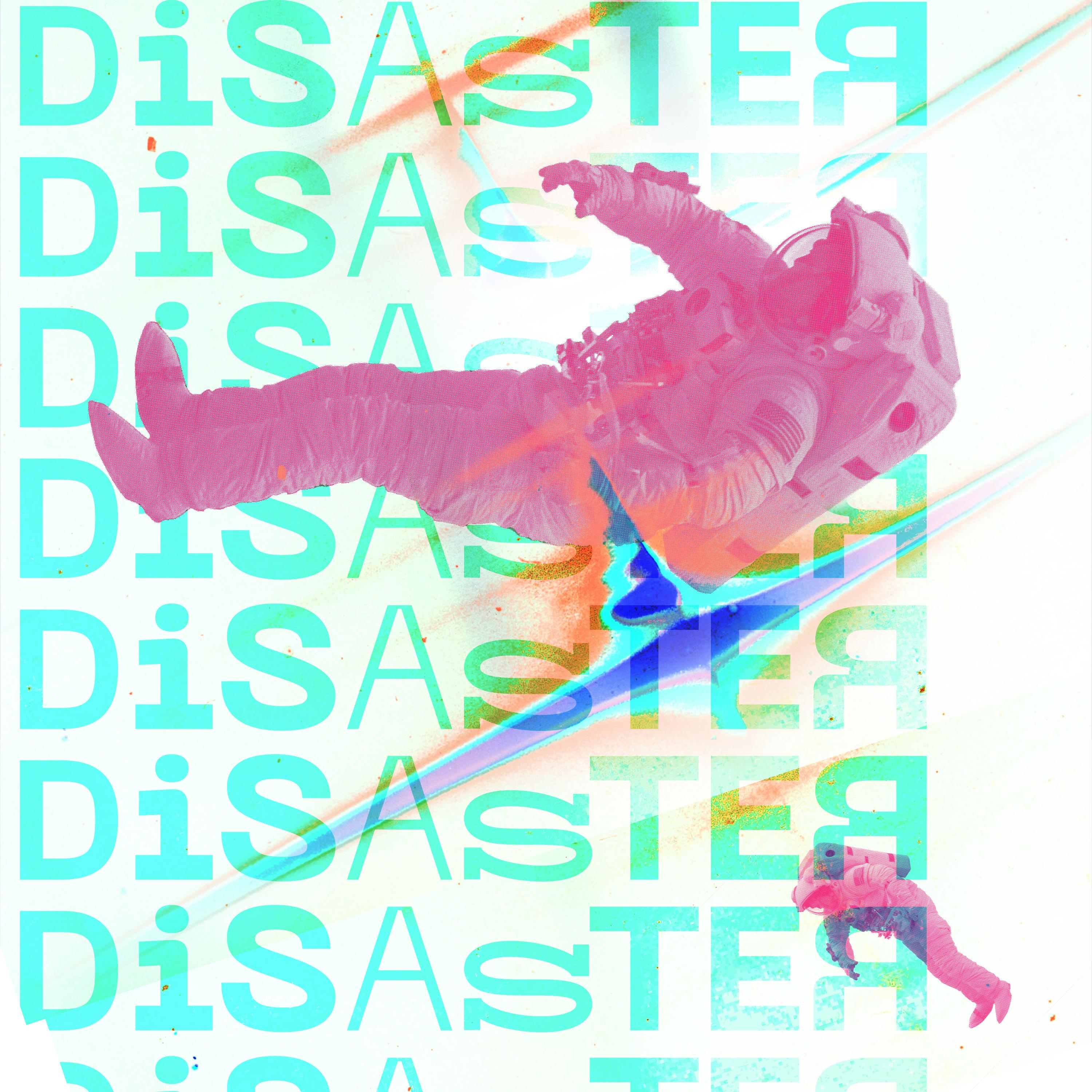 Disaster