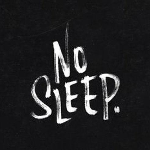 No Sleep