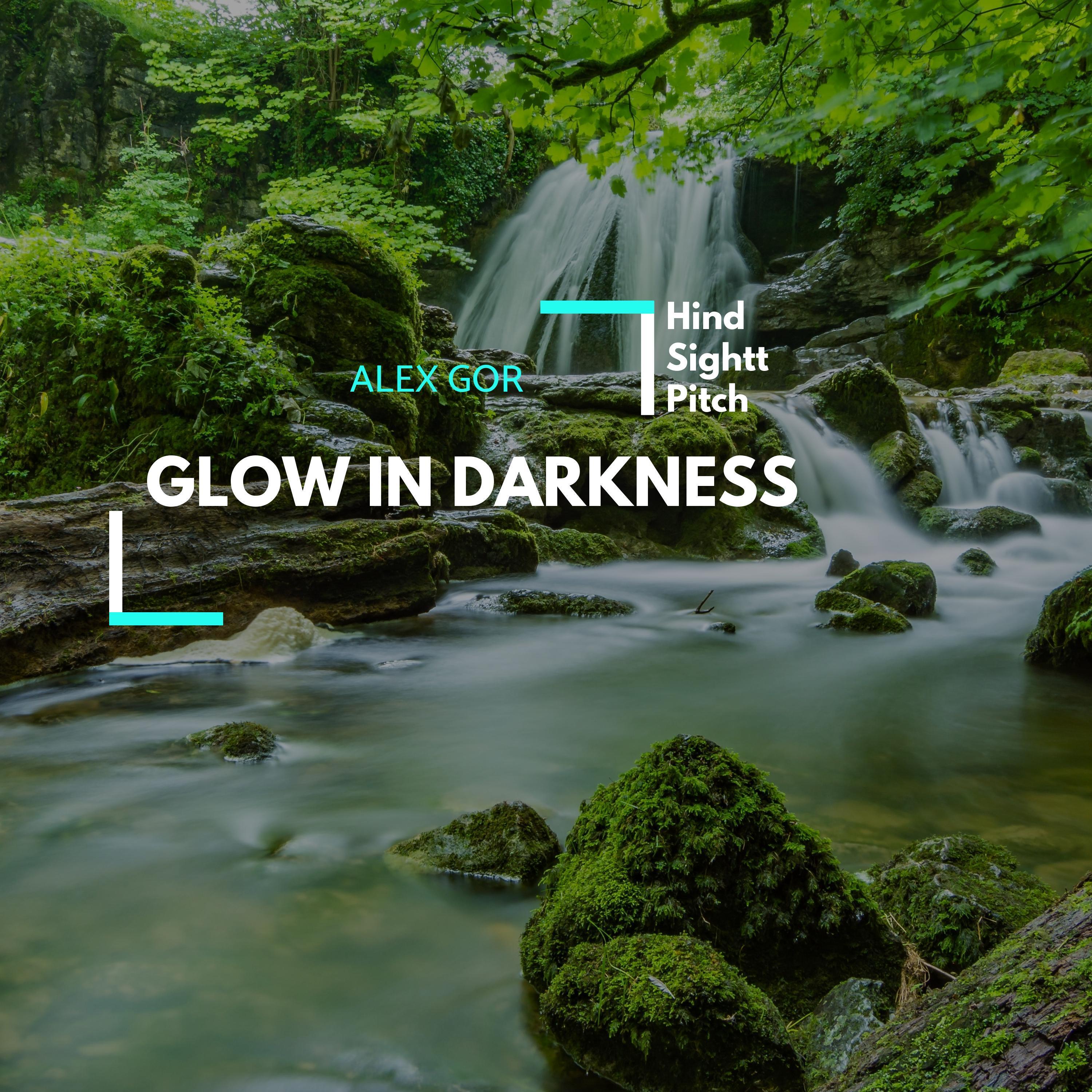 Glow In Darkness