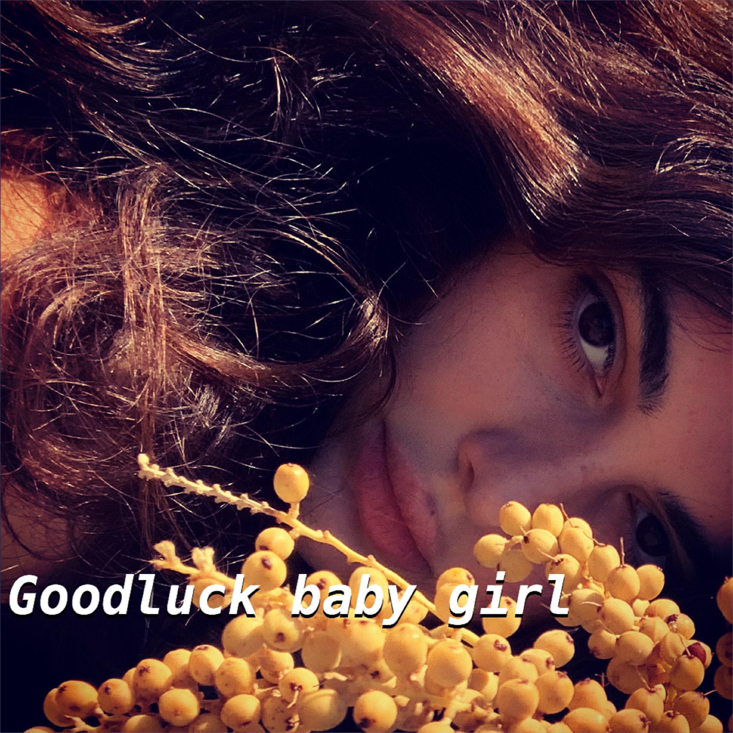 Goodluck Baby Girl