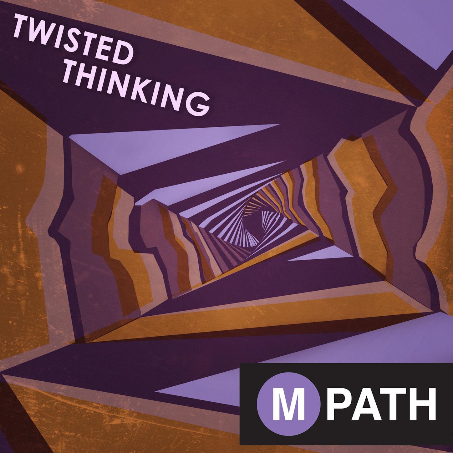 Twisted Thinking