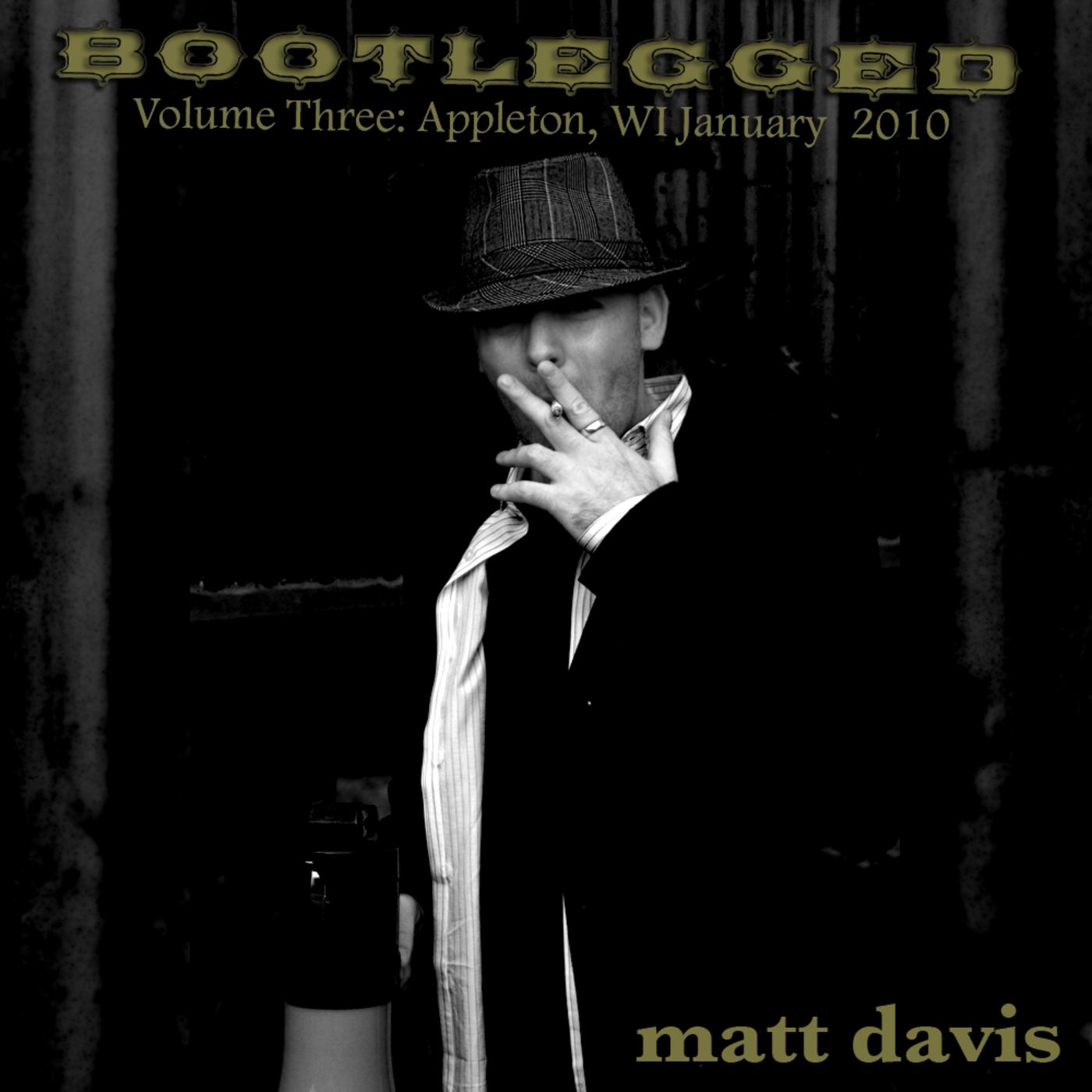 Bootlegged Volume Three: Appleton, Wisconsin January 2010