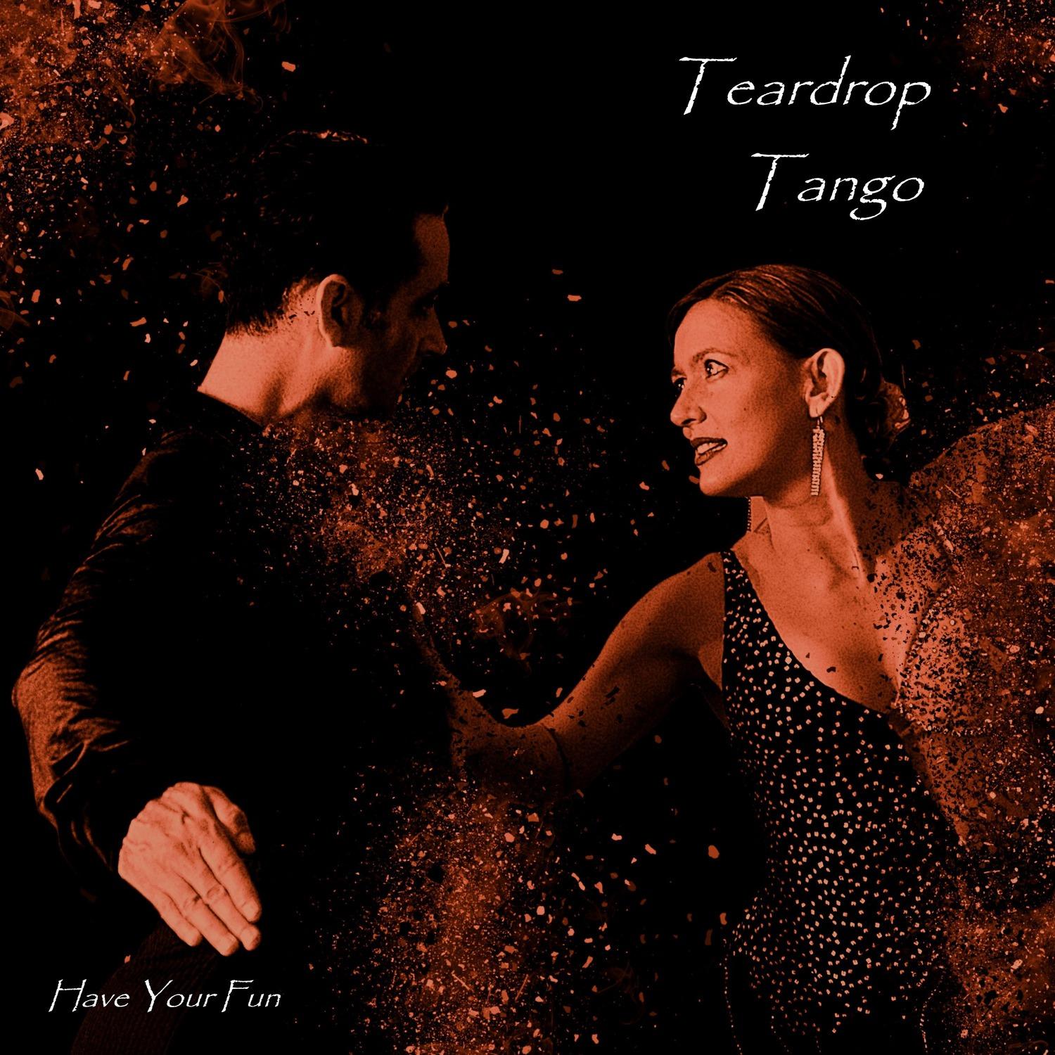 Teardrop Tango