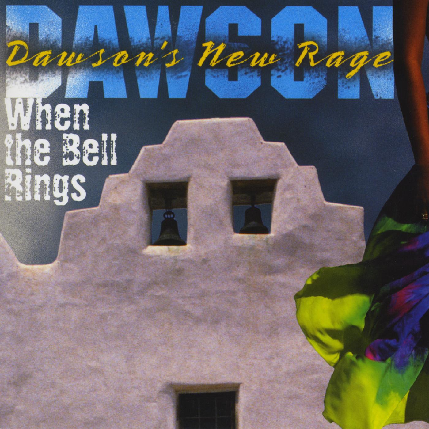 Dawson's New Rage "When the Bell Rings"