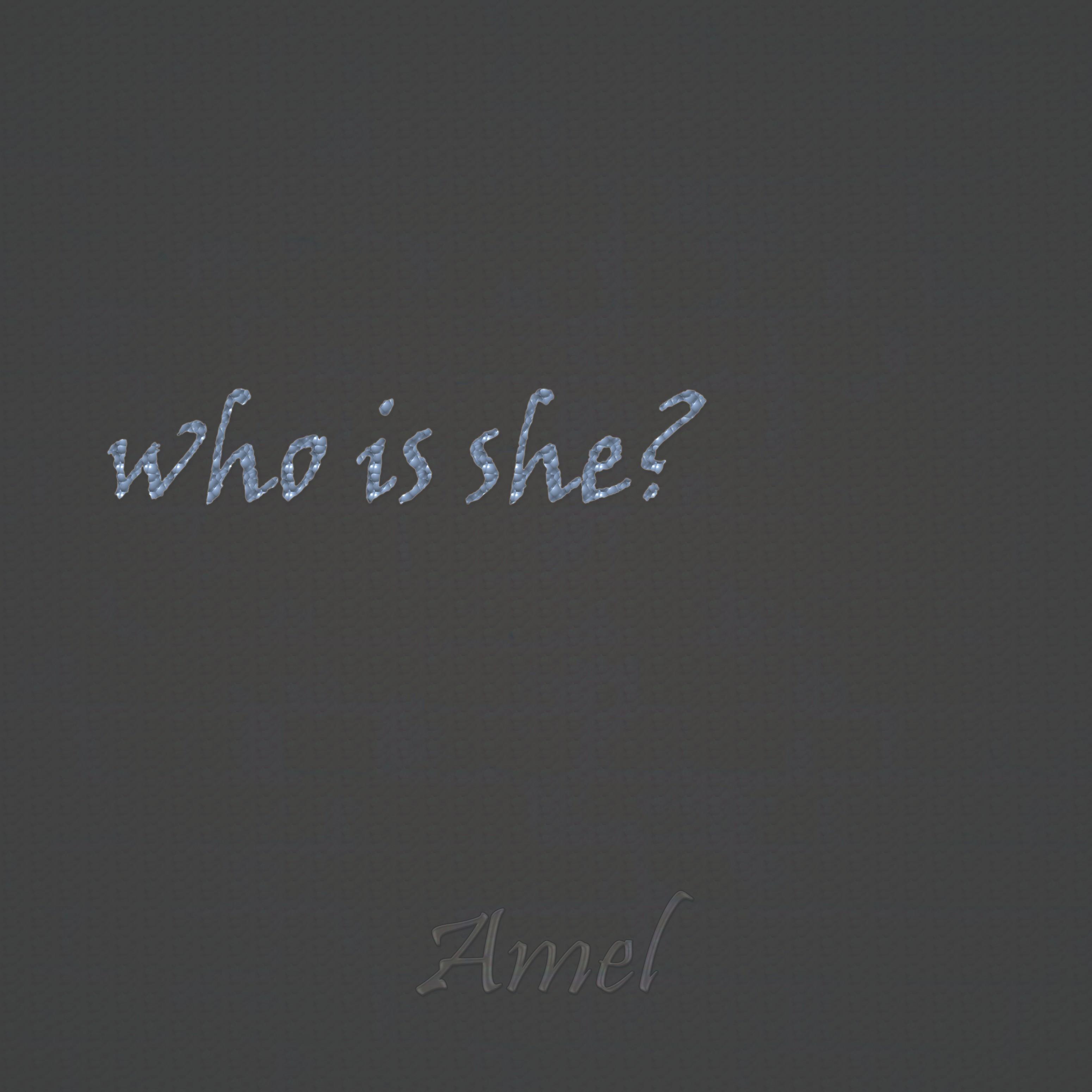Who Is She ?