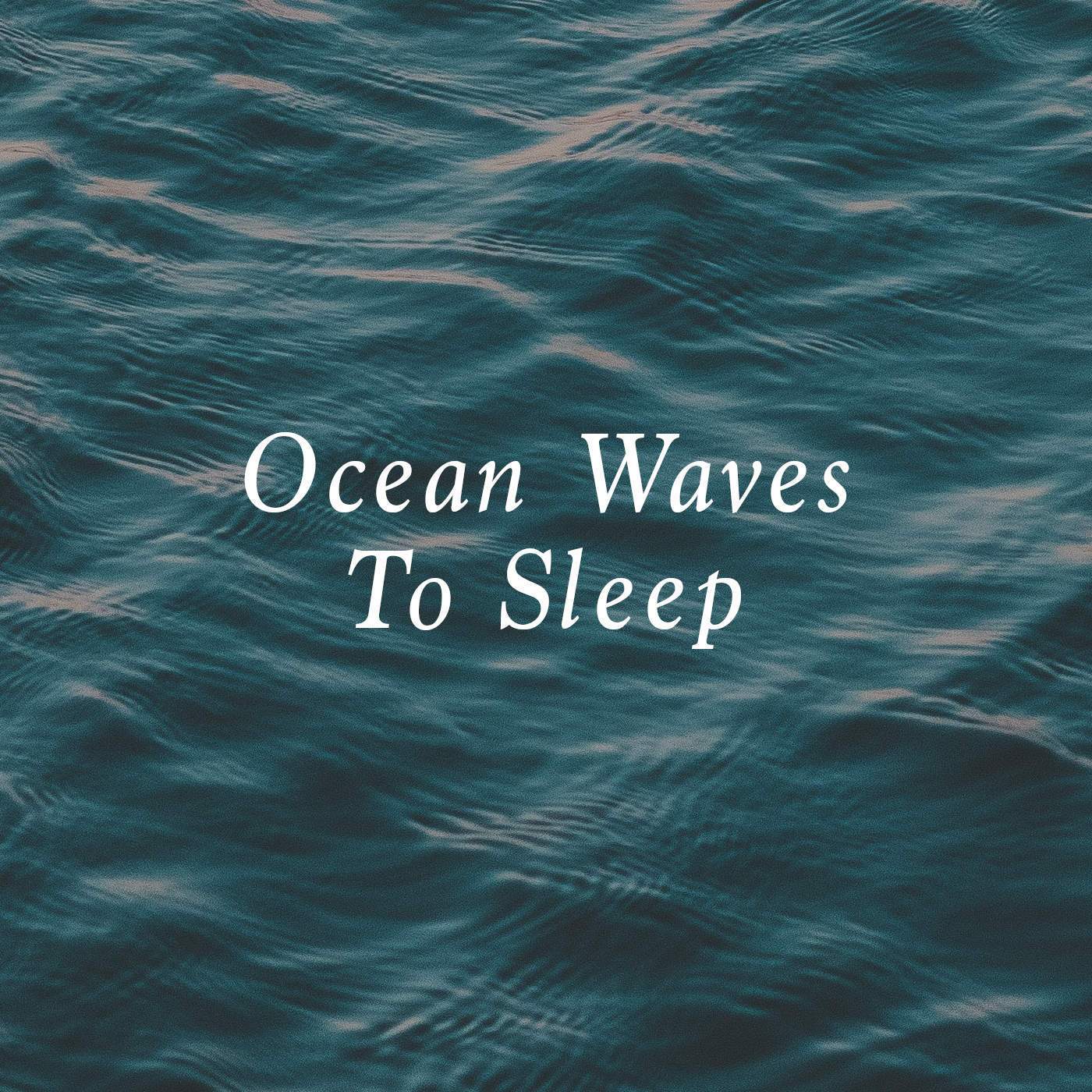 Ocean Waves To Sleep