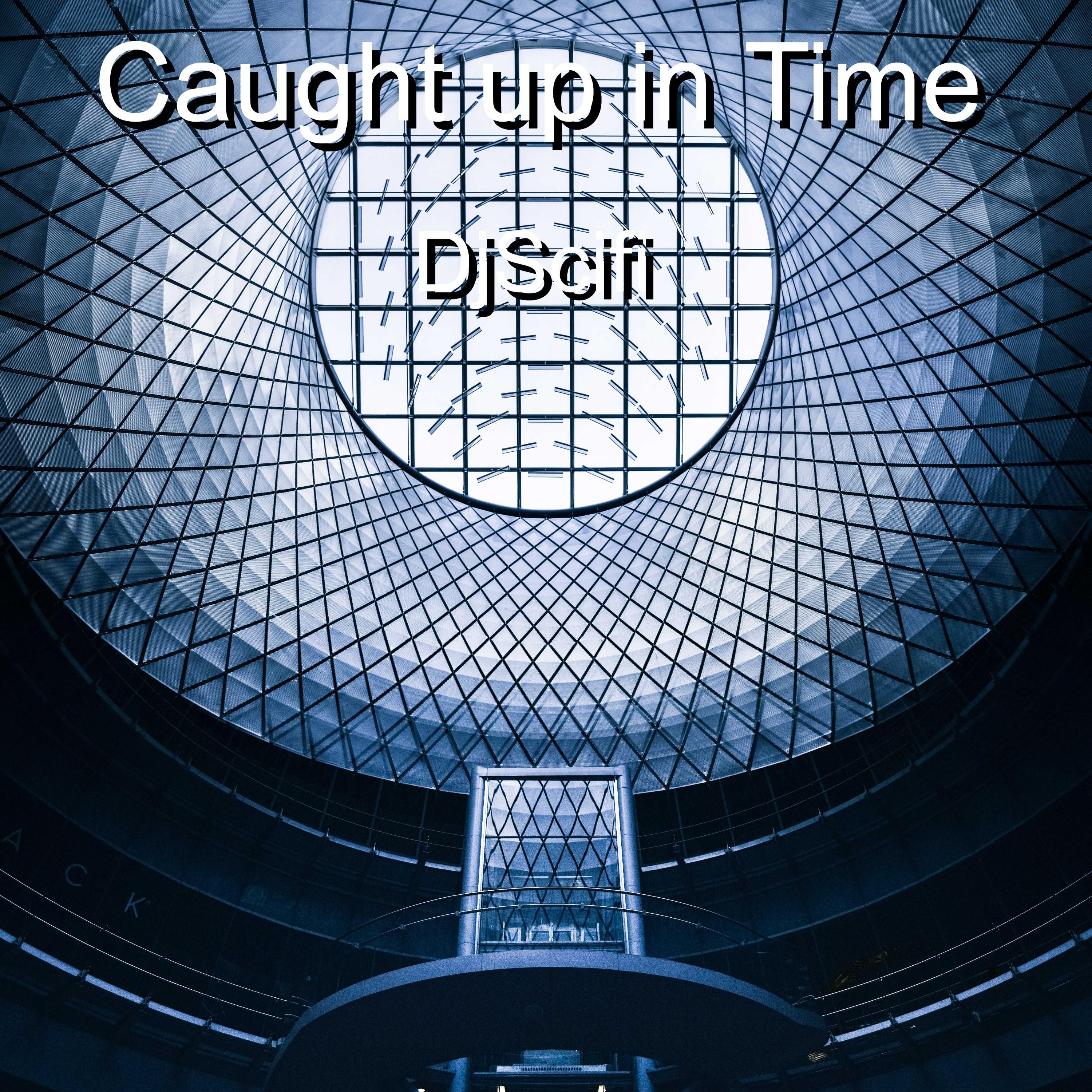 Caught up in Time