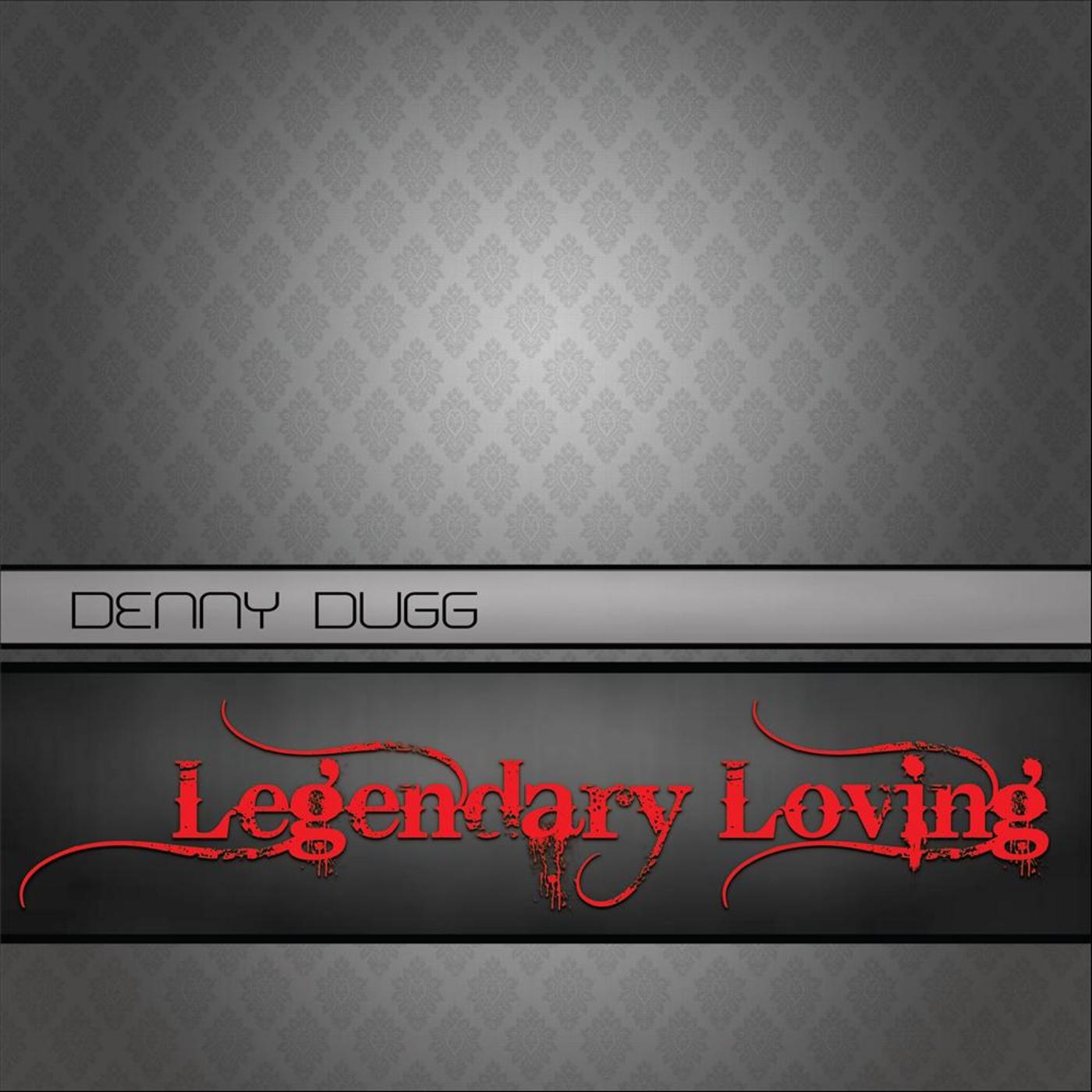 Legendary Loving