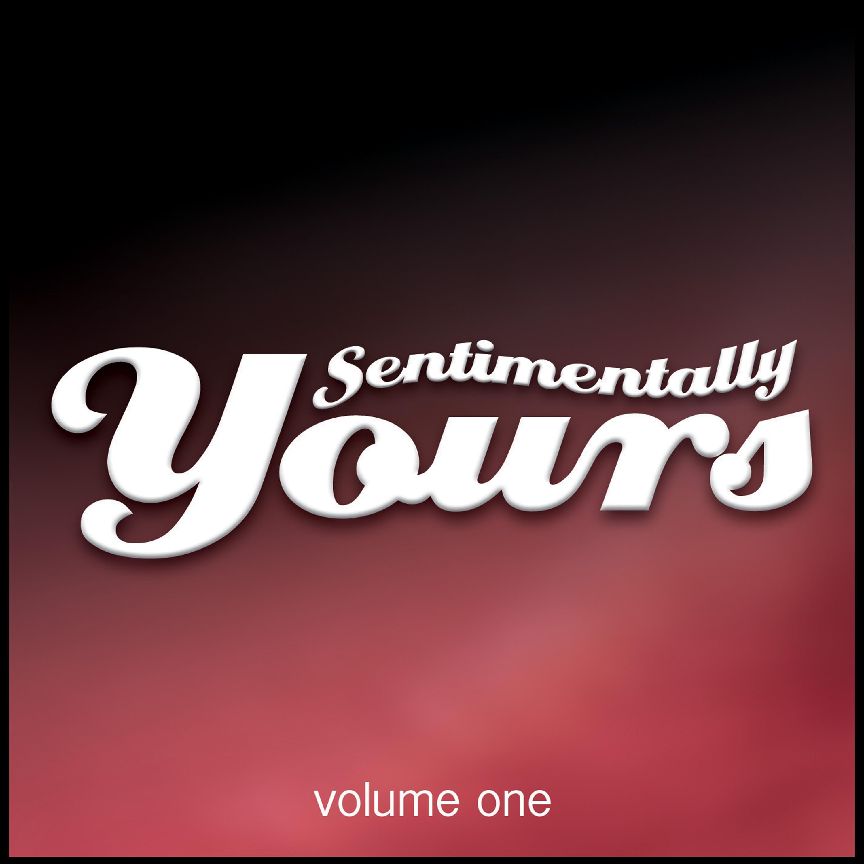 Sentimentally Yours Vol 1