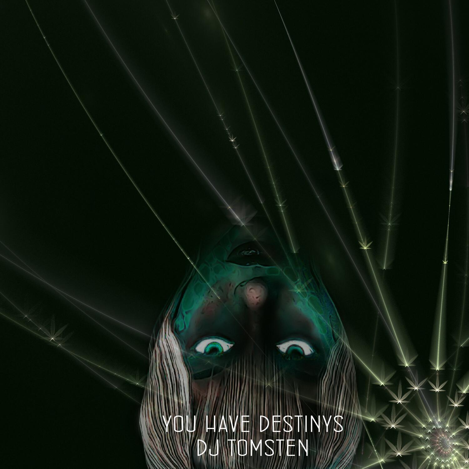 You Have Destinys