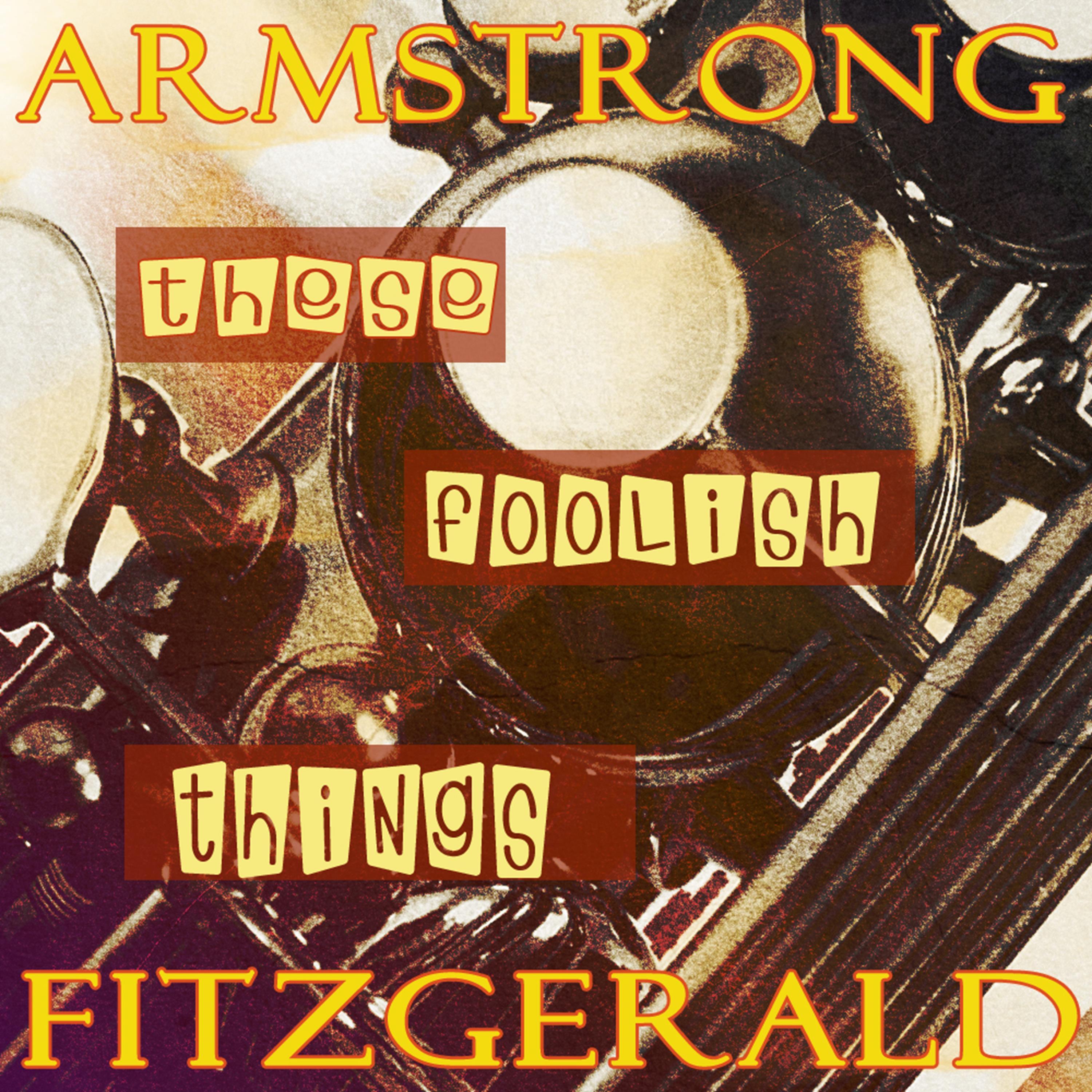These Foolish Things