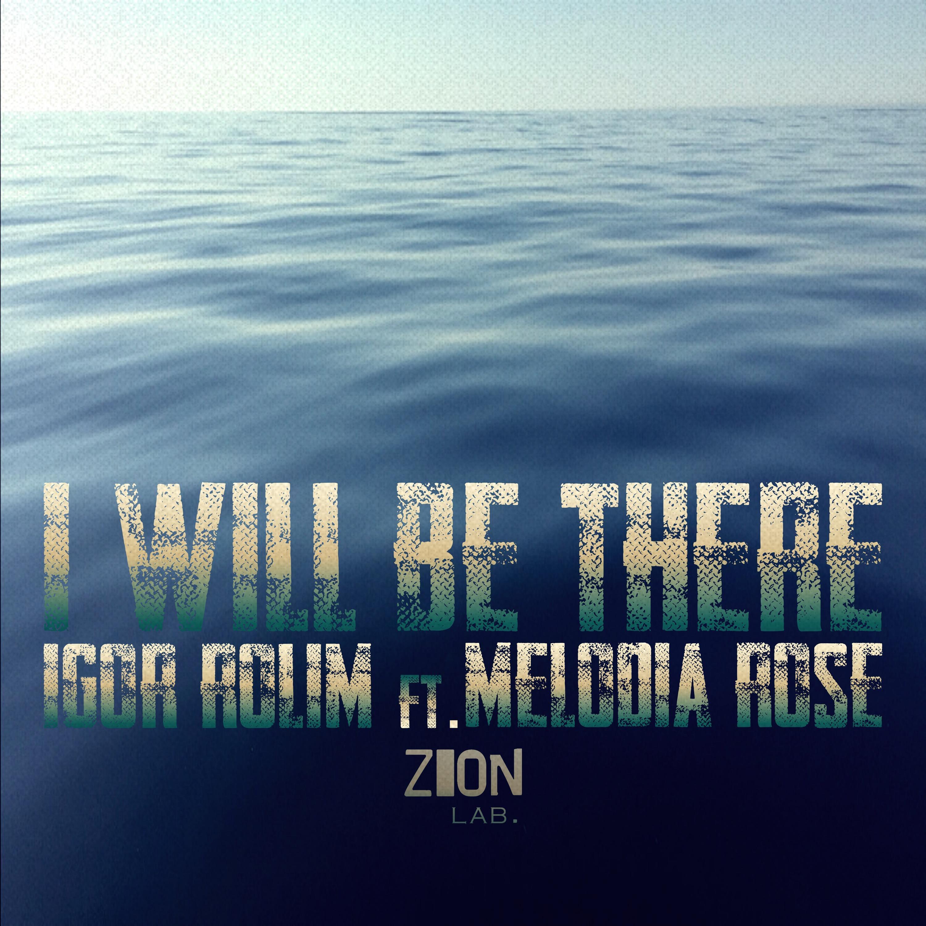 I Will Be There