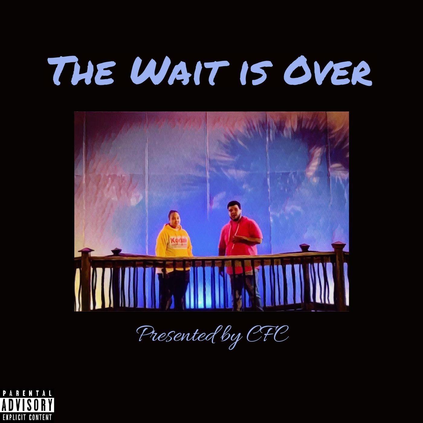 The Wait Is Over