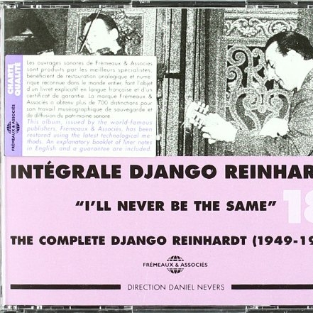 Django Reinhardt Integrale 18 I'll Never Be the Same