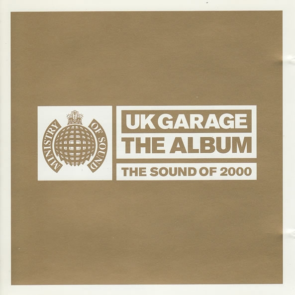 UK Garage - The Album - The Sound of 2000