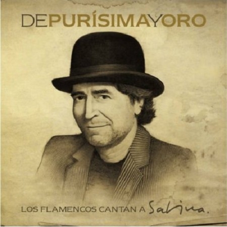 De Purisima Y Oro - Los Flamencos Cantan A Sabina