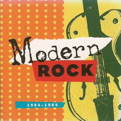 Modern Rock 1984-1985