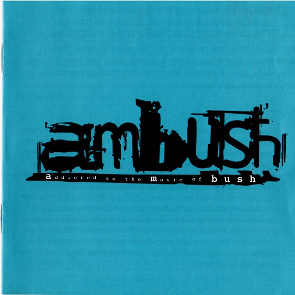 Ambush: Addicted to the Music of Bush
