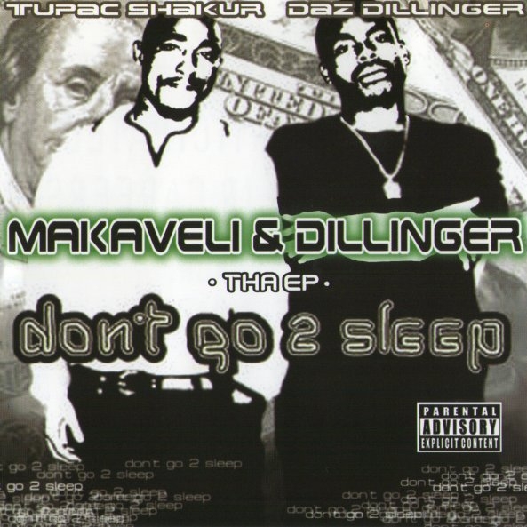 Makaveli and Dillinger - Don't Go To Sleep
