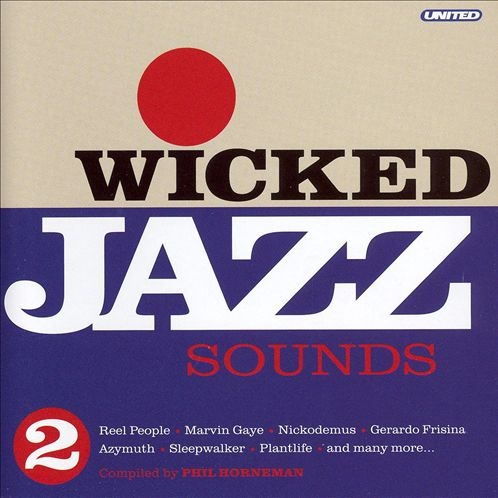Wicked Jazz Sounds Volume 2