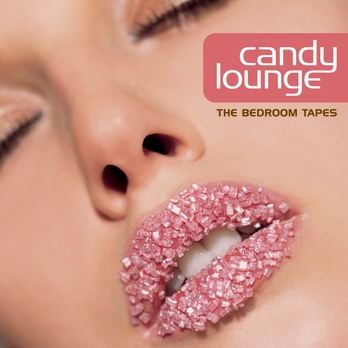 Candy Lounge: The Bedroom Tapes
