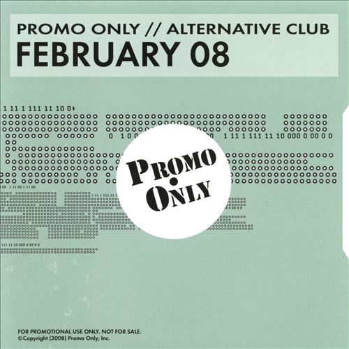Promo Only: Alternative Club, February 2008