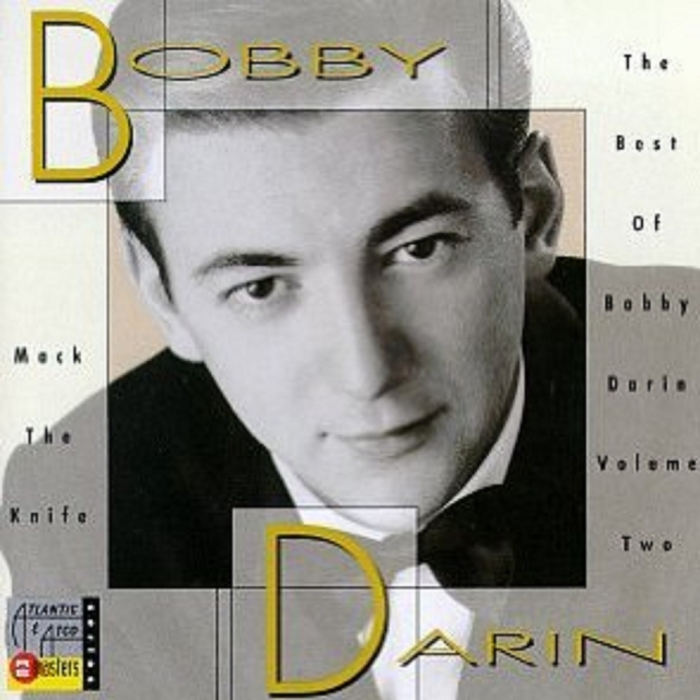 Mack The Knife: The Best Of Bobby Darin Volume 2