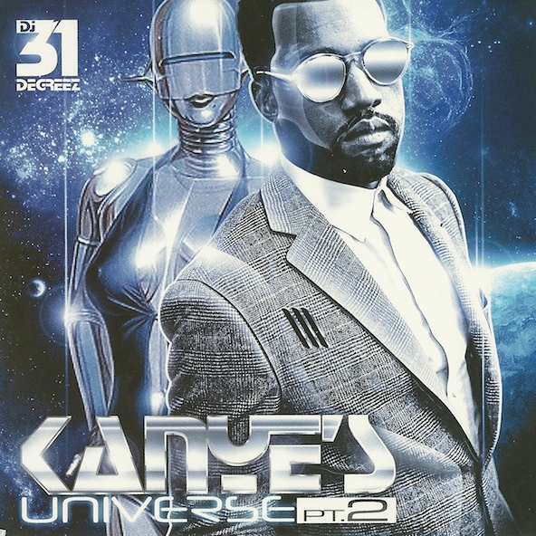 DJ 31 Degreez: Kanye's Universe, Part 2