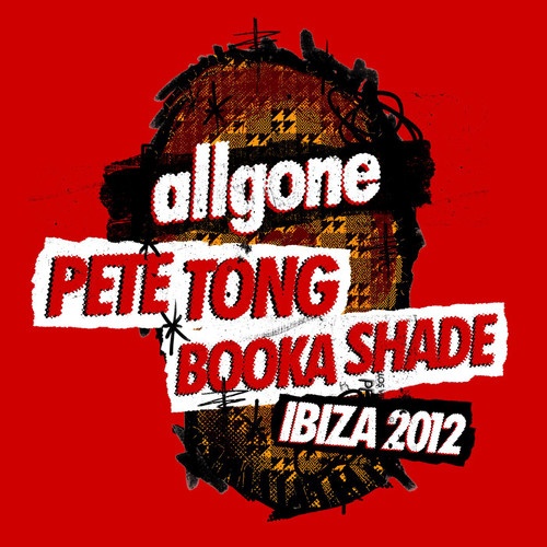 All Gone Pete Tong & Booka Shade Ibiza 2012