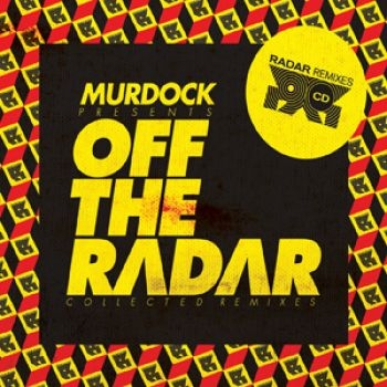 Murdock Presents Off The Radar Collected Remixes