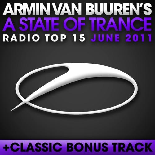 A State of Trance Radio Top 15 June 2011