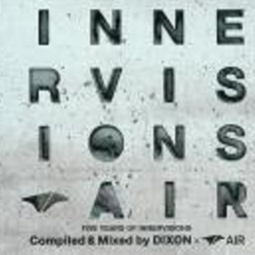 Five Years Of Innervisions - Compiled & Mixed By Dixon @ Air