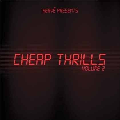 Cheap Thrills: Volume 2 Continuous Mix By Herve