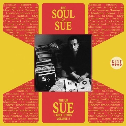 The UK Sue Label Story Volume 3: The Soul Of Sue
